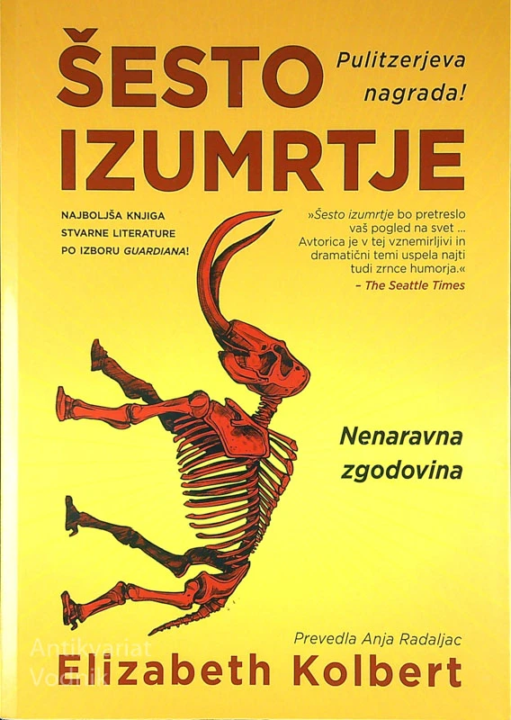 ŠESTO IZUMRTJE; NENARAVNA ZGODOVINA, Elizabeth Kolbert