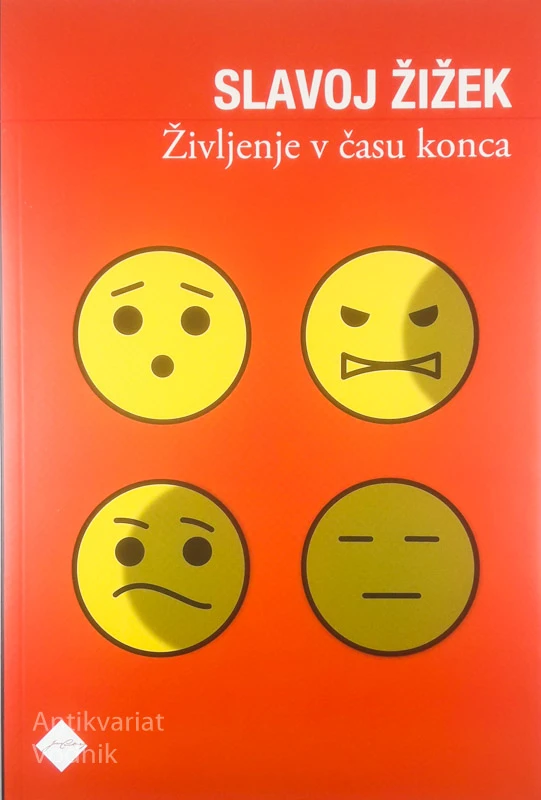 ŽIVLJENJE V ČASU KONCA, Slavoj Žižek