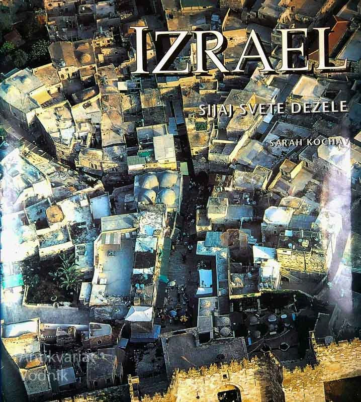 IZRAEL; SIJAJ SVETE DEŽELE, Sarah Kochav