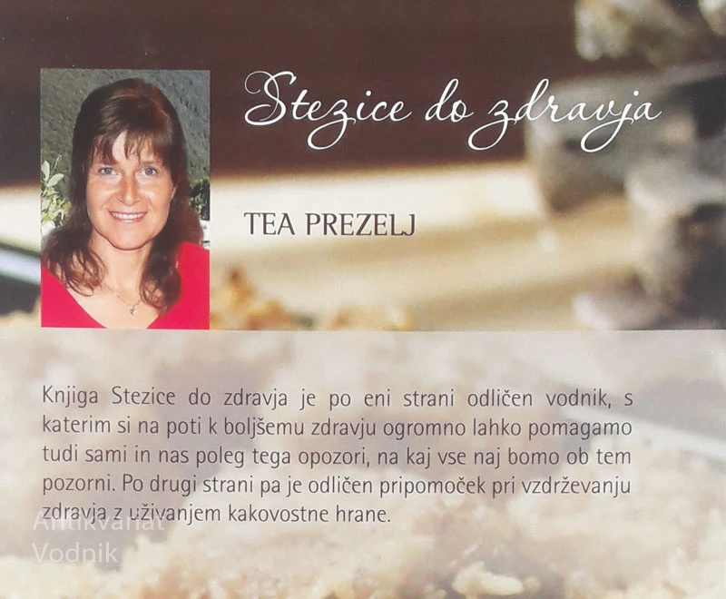 STEZICE DO ZDRAVJA, Tea Prezelj