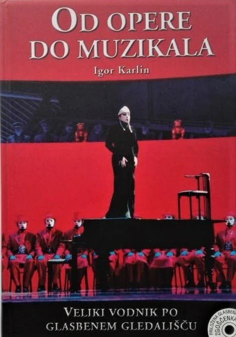 Od opere do muzikala, Igor Karlin