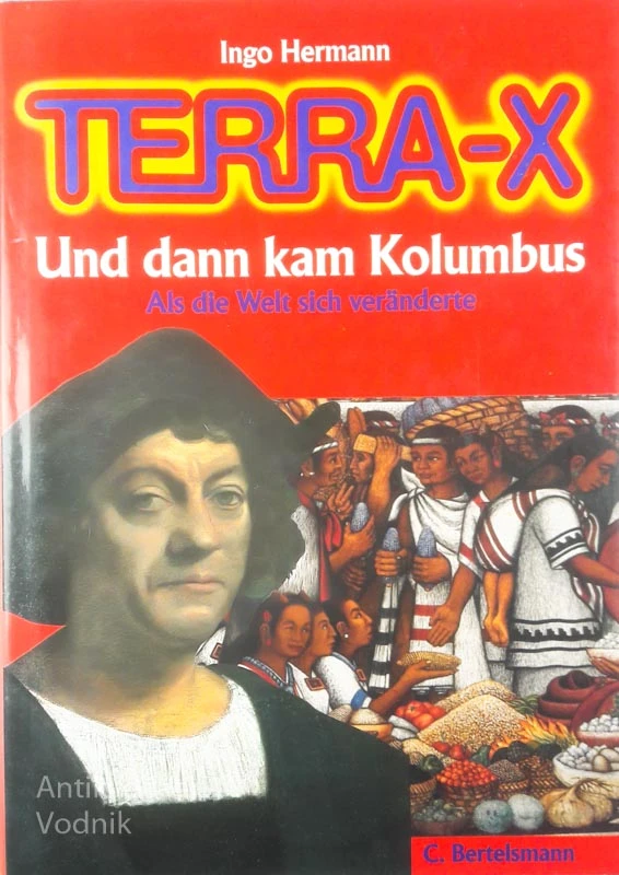 TERRA-X UND DANN KAM KOLUMBUS, Ingo Hermann