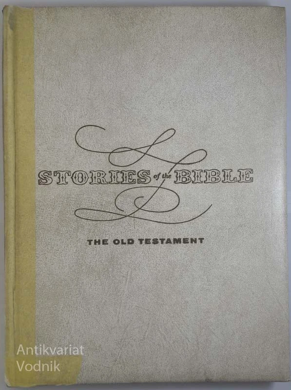STORIES BIBLE The old Testament, Ilustr. N. Dufourt