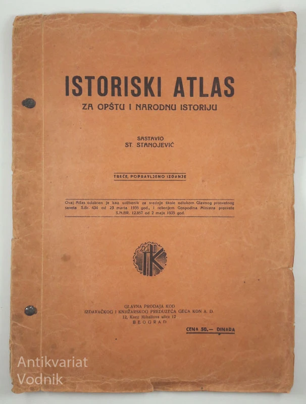 ISTORSKI ATLAS ZA OPŠTU I NARODNU ISTORIJU, St. Stanojević