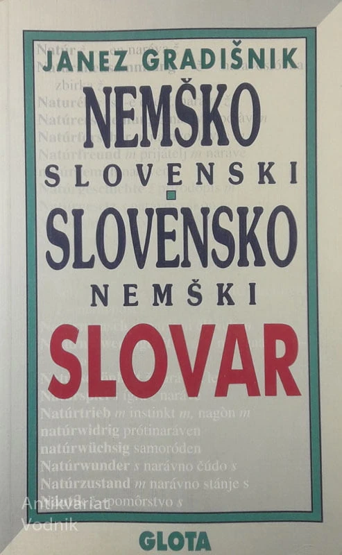 NEMŠKO SLOVENSKI – SLOVENSKO NEMŠKI SLOVAR, Janez Gradišnik