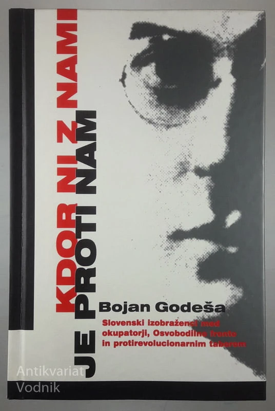 KDOR NI Z NAMI JE PROTI NAM, Bojan Godeša