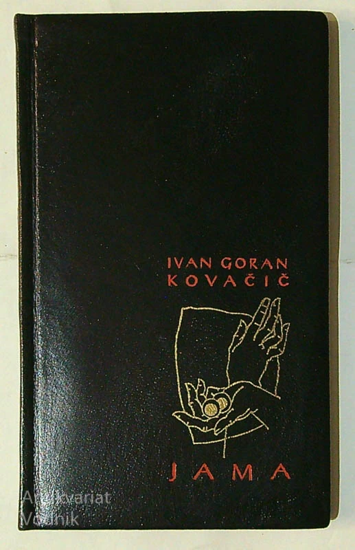 JAMA (96. bibliofilska izdaja), Ivan Goran Kovačič