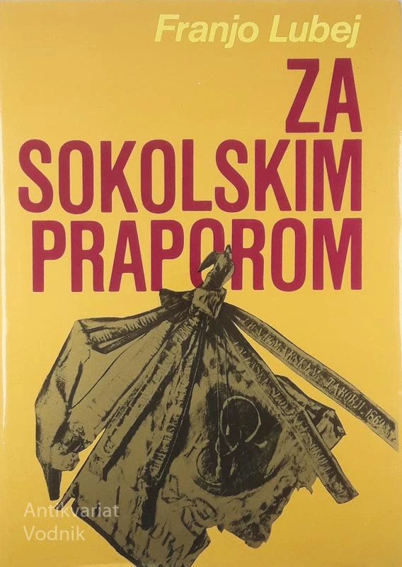 ZA SOKOLSKIM PRAPOROM, Franjo Lubej