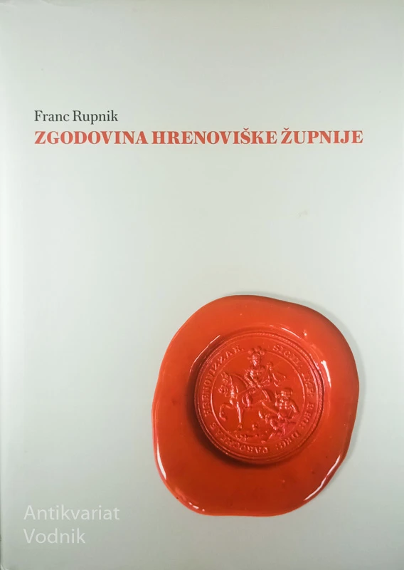 ZGODOVINA HRENOVIŠKE ŽUPNIJE, Franc Rupnik