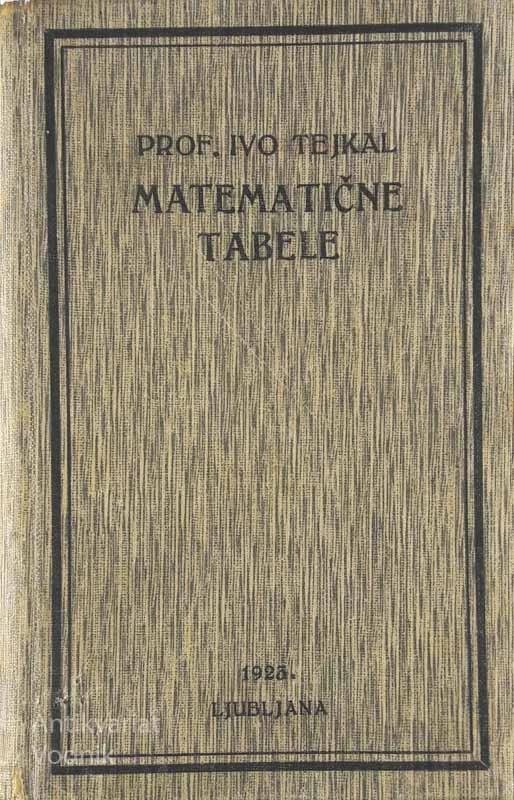 MATEMATIČNE TABELE, prof. Ivo Tejkal