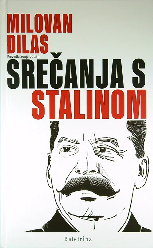 SREČANJA S STALINOM, Miloslav Đilas