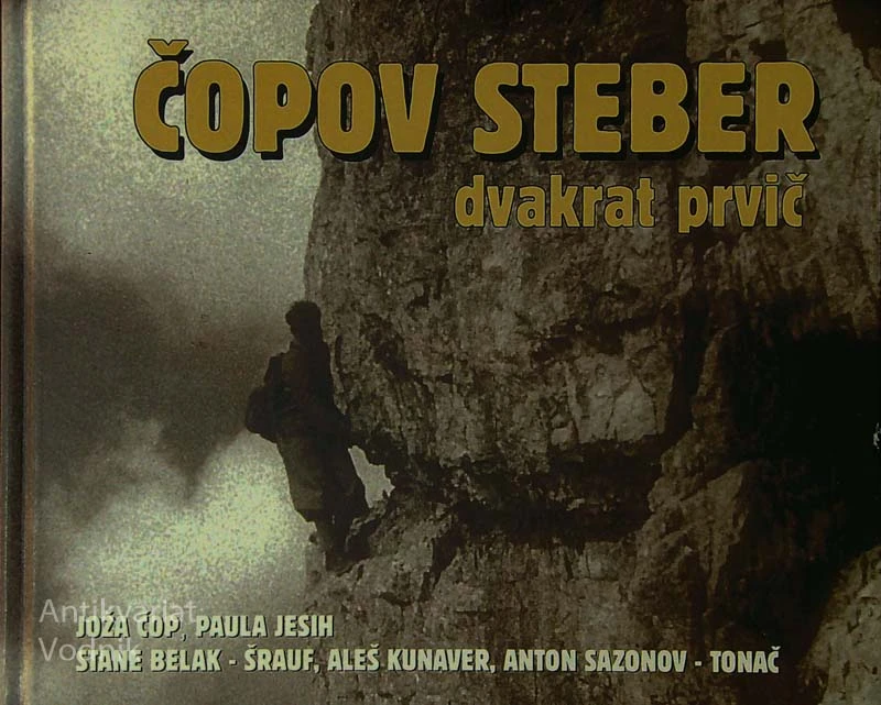 ČOPOV STEBER; DVAKRAT PRVIČ, več avtorjev