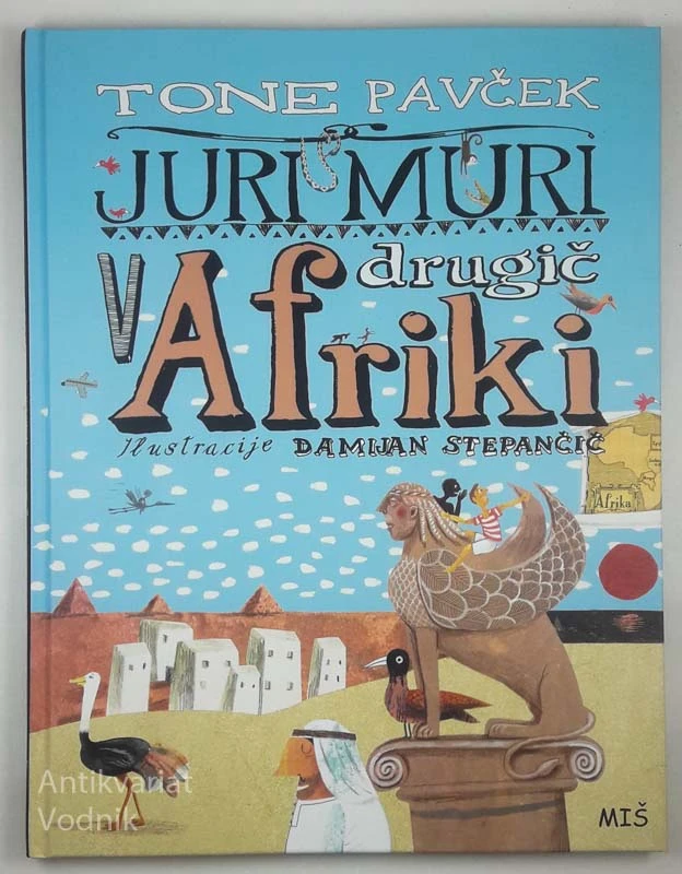 JURI MURI DRUGIČ V AFRIKI, Tone Pavček