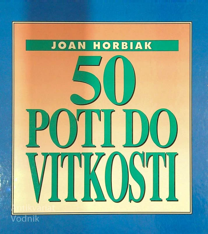 50 POTI DO VITKOSTI, Joan Horbiac