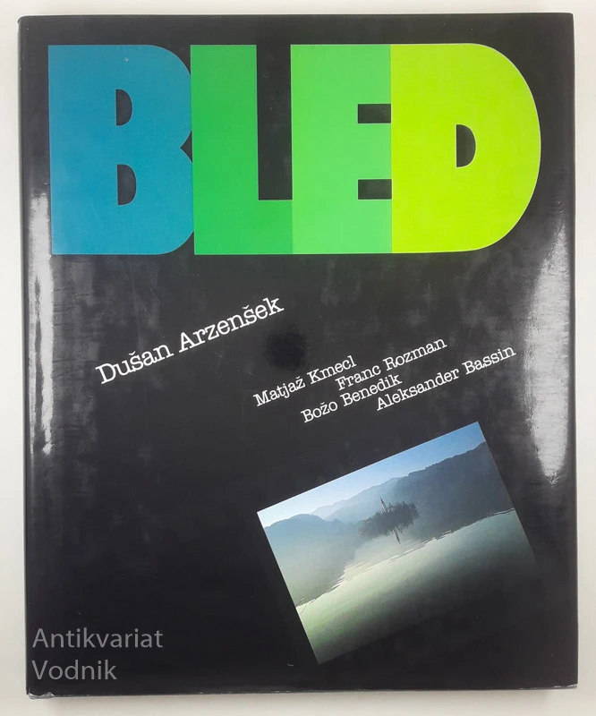 BLED, Dušan Arzenšek (Podpis avtorja!)