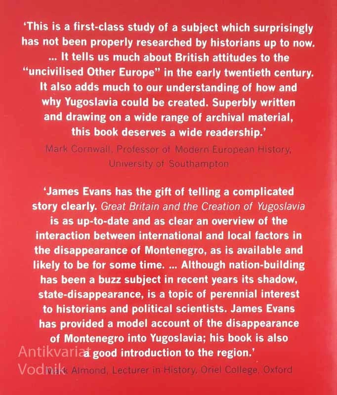 GREAT BRITAIN AND THE CREATION OF YUGOSLAVIA, James Evans