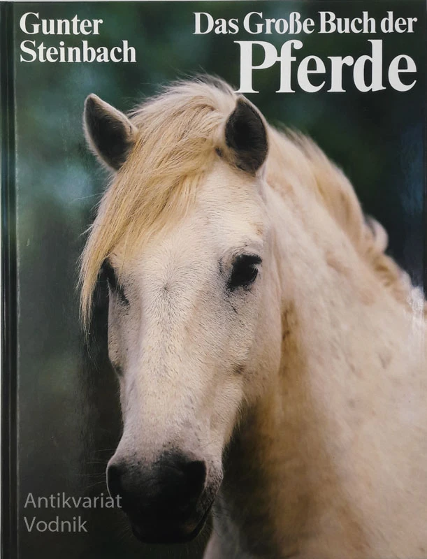 DAS GROSSE BUCH DER PFERDE, Gunter Steinbach