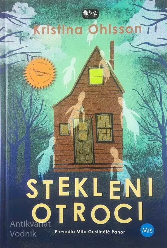STEKLENI OTROCI, Kristina Ohlsson