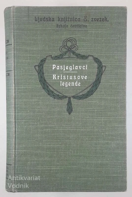 PASJEGLAVCI / KRISTUSOVE LEGENDE, Alojzij Jirasek