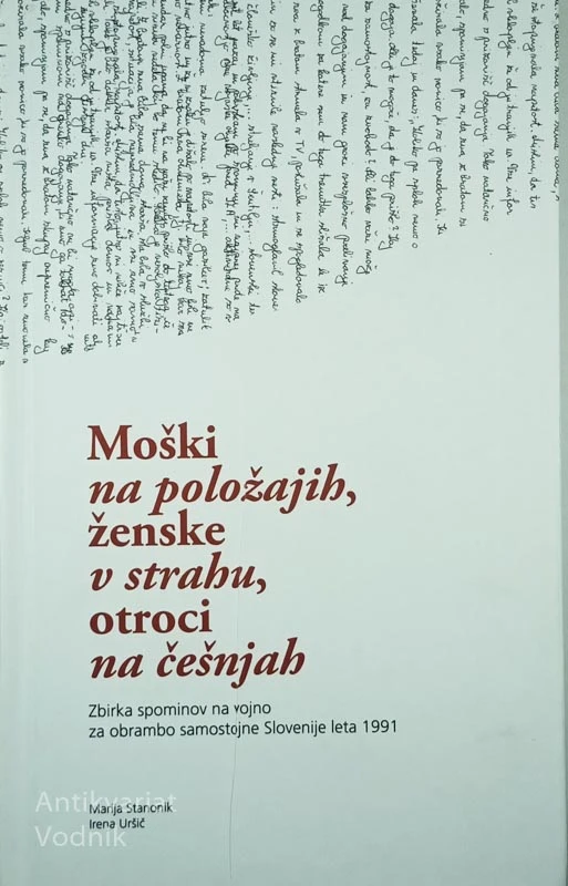 MOŠKI NA POLOŽAJIH, ŽENSKE V STRAHU, OTROCI NA ČEŠNJAH, več avtorjev