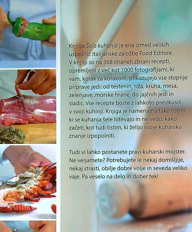 ŠOLA KUHANJA; S FOTOGRAFIJAMI ZA VSAKO STOPNJO PRIPRAVE