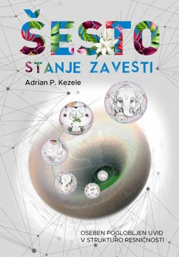 Šesto stanje zavesti, Adrian Predrag Kezele