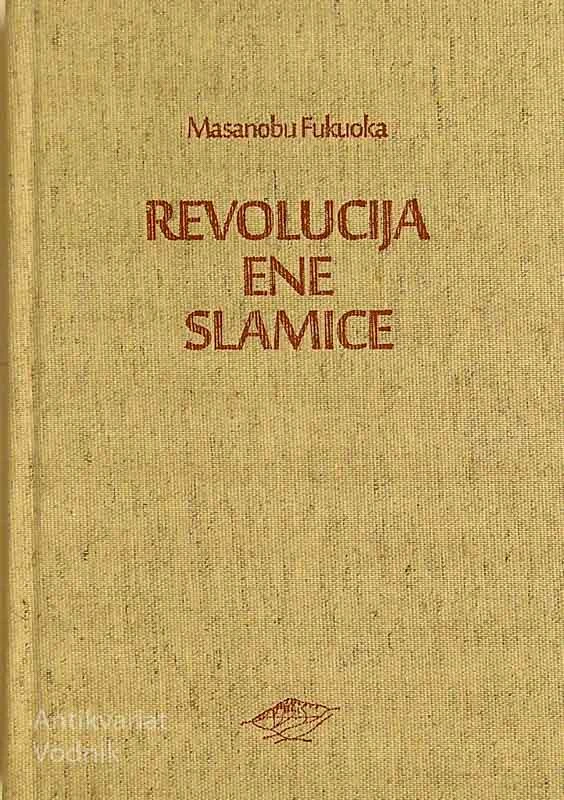 REVOLUCIJA ENE SLAMICE, Masanobu Fukuoka