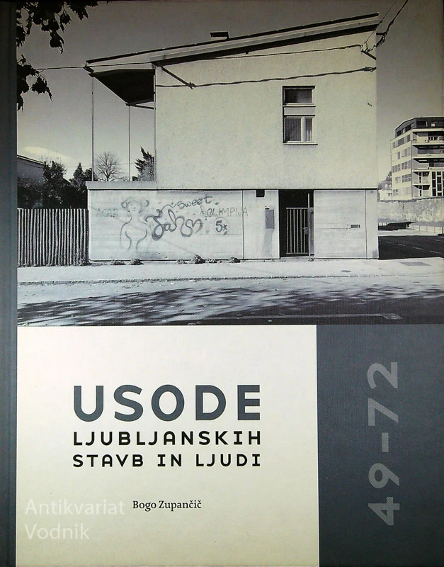 USODE LJUBLJANSKIH STAVB IN LJUDI, Bogo Zupančič
