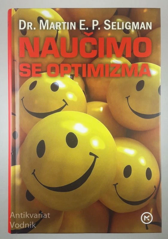 NAUČIMO SE OPTIMIZMA, Dr. Martin E. P. Seligman