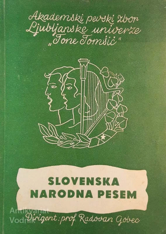SLOVENSKA NARODNA PESEM, Akad. pevski zbor Tone Tomšič, dirigent R. Gobec
