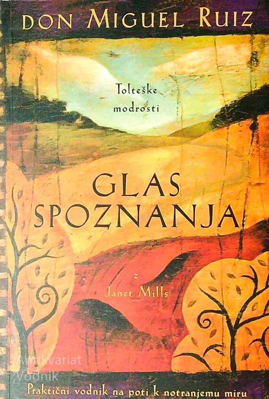 GLAS SPOZNANJA, Don Miguel Ruiz z Janet Mills