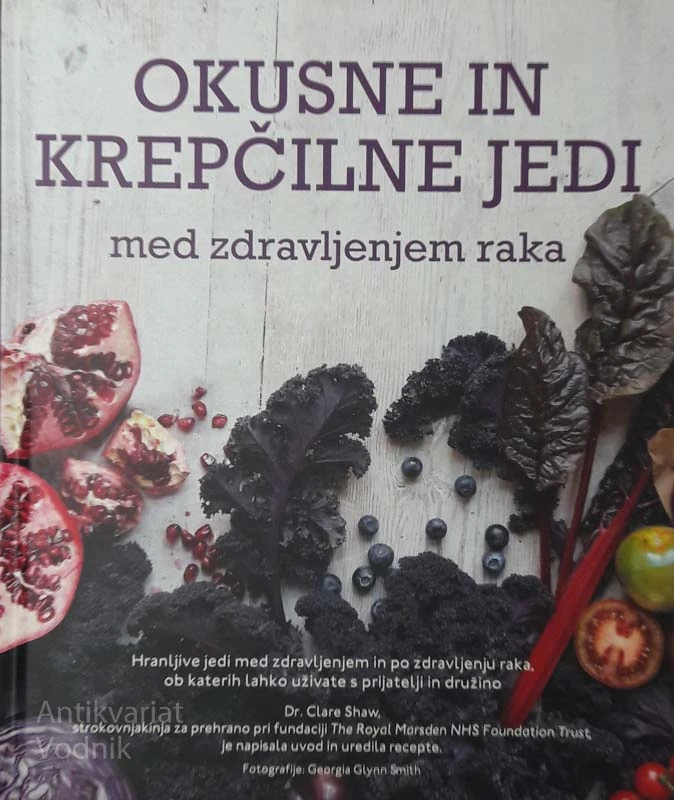 OKUSNE IN KREPČILNE JEDI MED ZDRAVLJENJEM RAKA dr. Clares Shaw