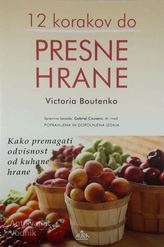 12 KORAKOV DO PRESNE HRANE, Victoria Boutenko