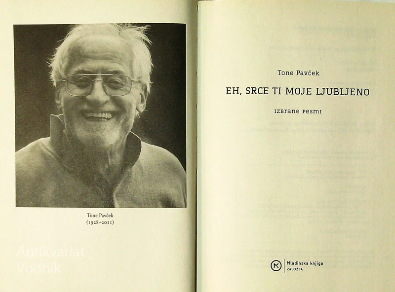 EH, SRCE TI MOJE LJUBLJENO, Tone Pavček