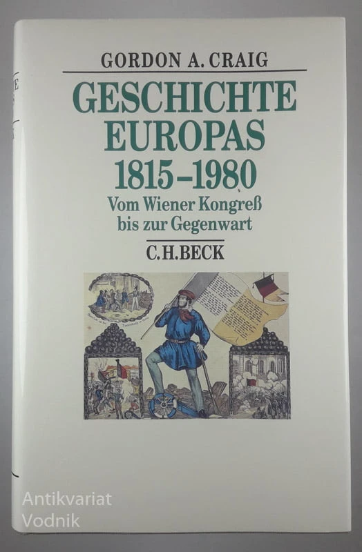 GESCHICHTE EUROPAS 1815-1980, Gordon A. Craig