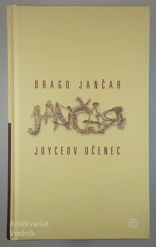 JOYCEOV UČENEC, Drago Jančar