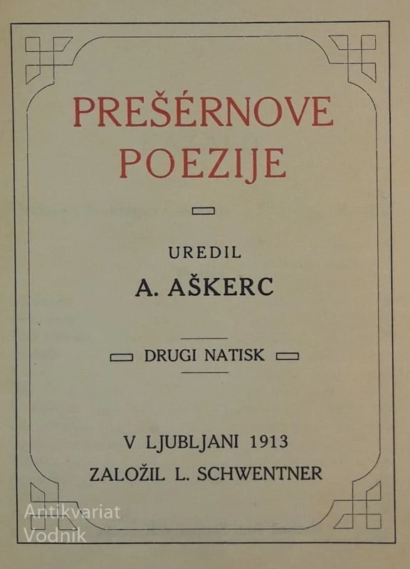 PREŠERNOVE POEZIJE, uredil A. Aškerc,
