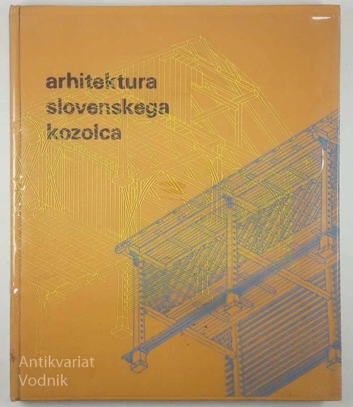 ARHITEKTURA SLOVENSKEGA KOZOLCA, več avtorjev