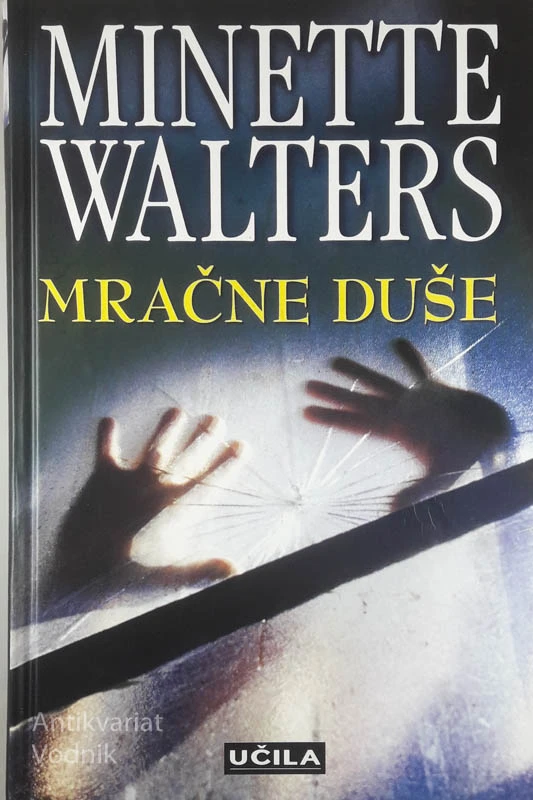 MRAČNE DUŠE, Minette Walters