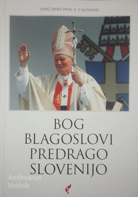 BOG BLAGOSLOVI PREDRAGO SLOVENIJO