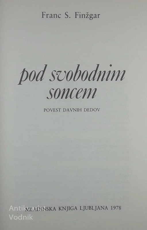 POD SVOBODNIM SONCEM, F. S. Finžgar