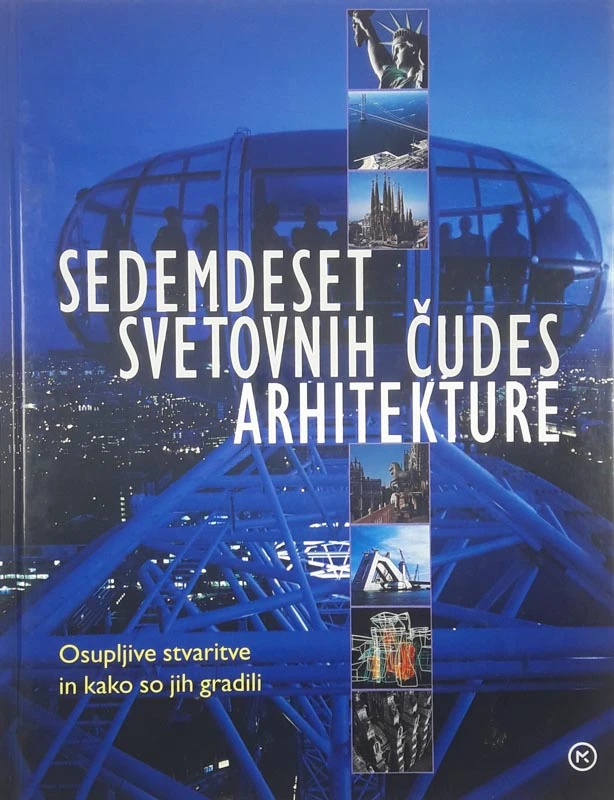 SEDEMDESET SVETOVNIH ČUDES ARHITEKTURE, več avtorjev