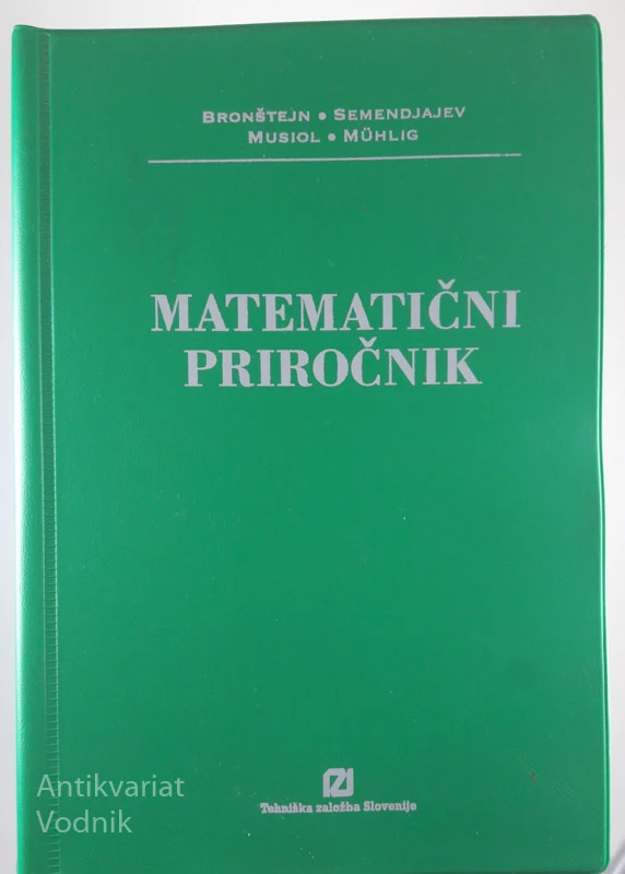 MATEMATIČNI PRIROČNIK, B. Semendjajev & M. Muhlig