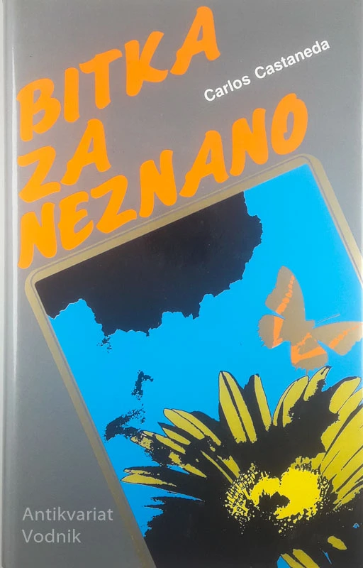 BITKA ZA NEZNANO, Carlos Castaneda