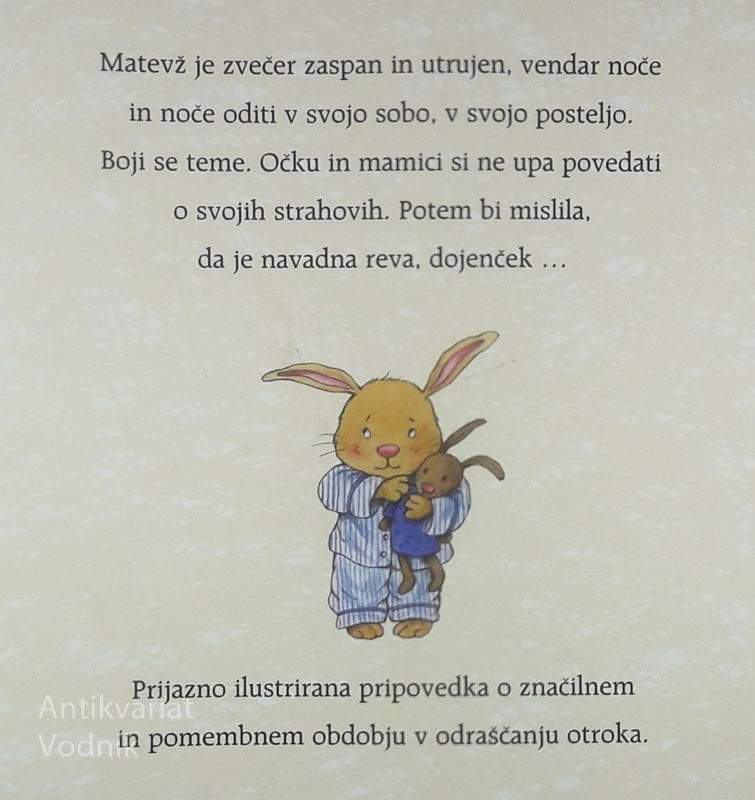 MATEVŽ NOČE ZASPATI; O ZAJČKU, KI SE NE BOJI VEČ TEME, Aline de Pétigny