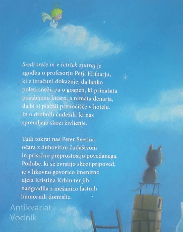 SREDI SREČE IN V ČETRTEK ZJUTRAJ, Peter Svetina