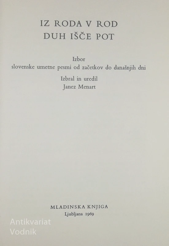 IZ RODA V ROD DUH IŠČE POT, izbral in uredil Janez Menart