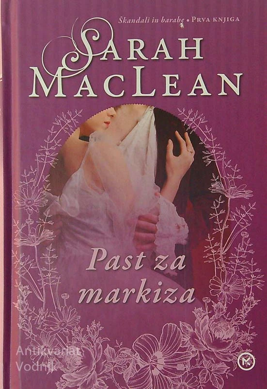 TRILOGIJA ŠKANDALI IN BARABE, Sarah MacLean (1. – 3. del)
