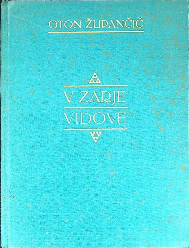 V ZARJI VIDOVE, Oton Župančič