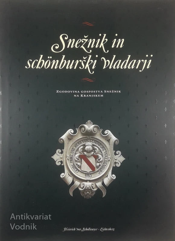 SNEŽNIK IN SCHÖNBURŠKI VLADARJI, Heinrich von Schollmayer